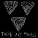 These Are Powers, “Silver Lung”/”Funeral Xylophone” 7″