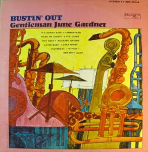 Gentleman June Gardner's "Bustin' Out"