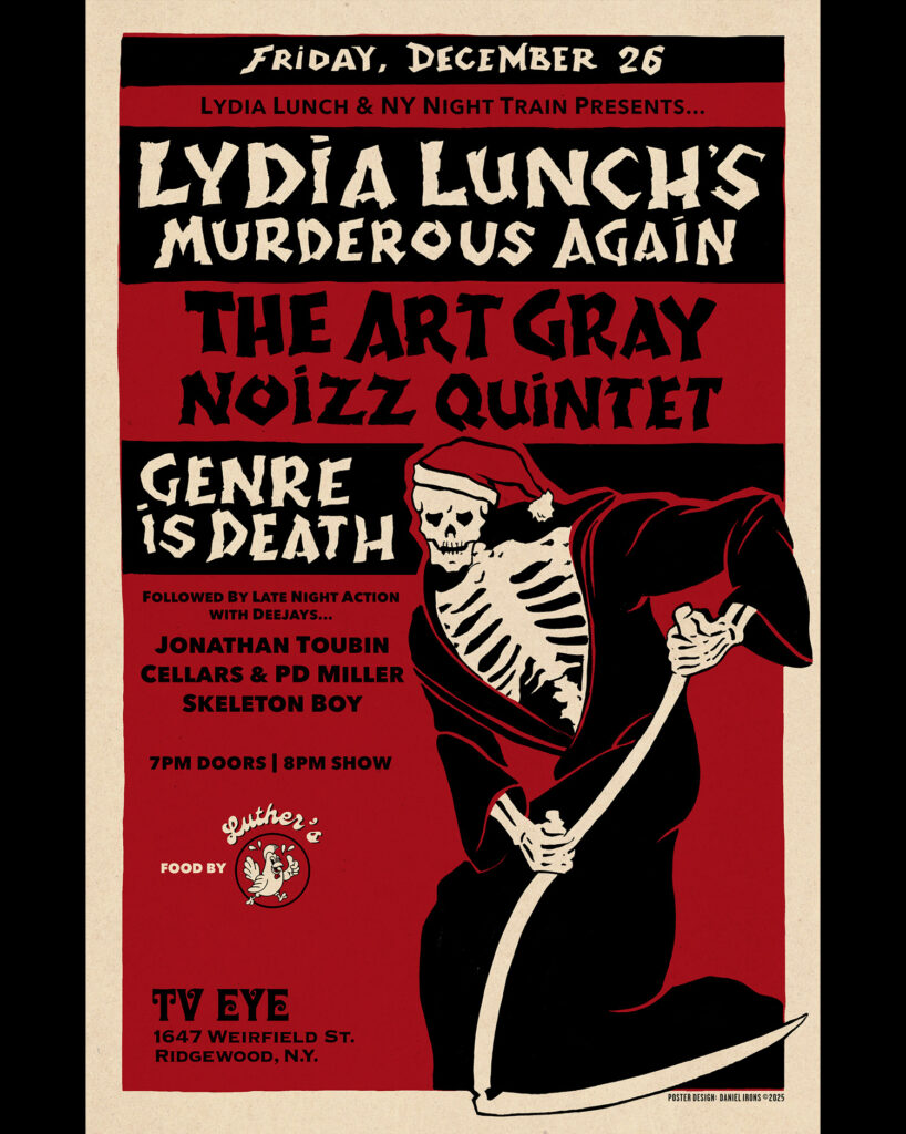 Lydia Lunch Murderous Again / Art Gray flyer by Daniel Irons